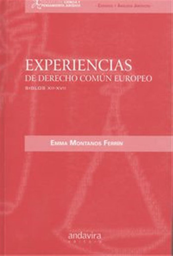 Experiencias De Derecho Común Europeo Siglos Xii-xvii  -  M