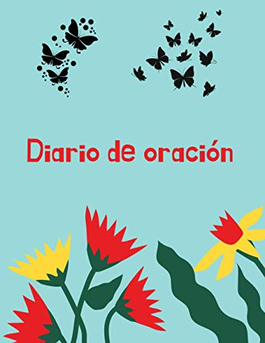 Diario De Oracion: Un Cuaderno Para Tomar Notas Y Escribir S