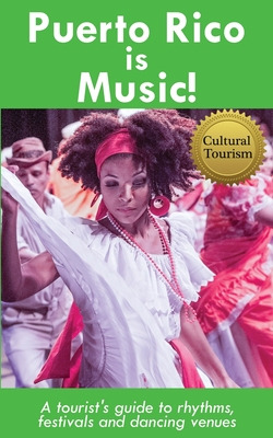 Libro Puerto Rico Is Music! Travel Guide: A Tourist's Gui...