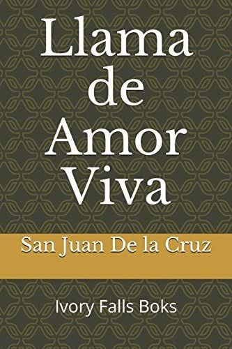 Libro: Llama De Amor Viva (spanish Edition)