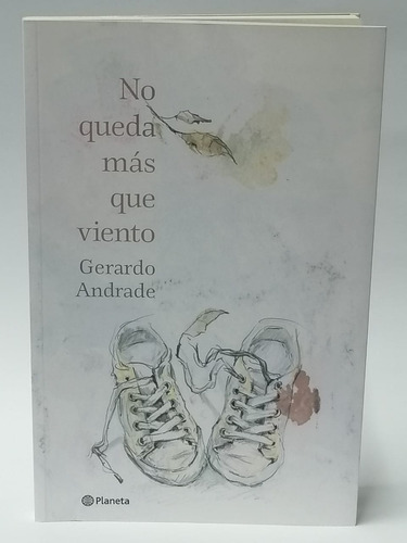 No Queda Más Que El Viento - Gerardo Andrade