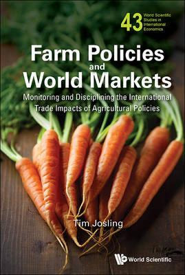 Libro Farm Policies And World Markets: Monitoring And Dis...