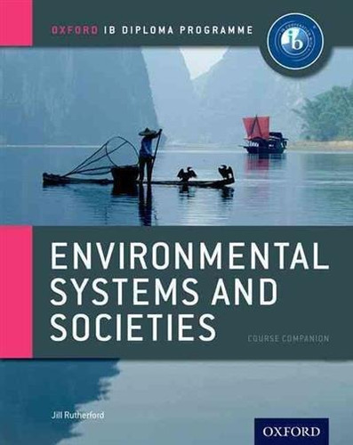 Enviromental Systems And * Societies N/ed.- Course Companion