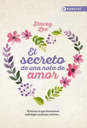 Secreto De Una Nota De Amor - Lee Stacey- Libro- Numeral.