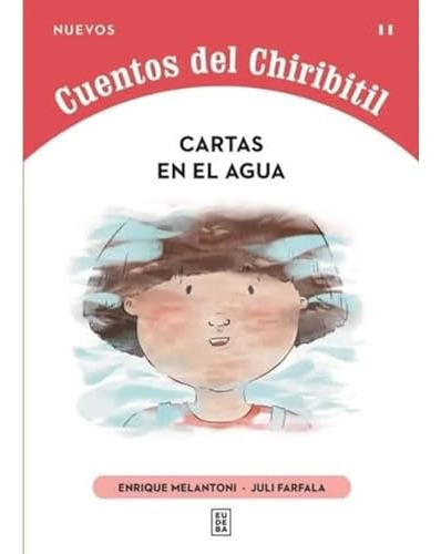 Cartas En El Agua - Cuentos Del Chiribitil - Melantoni Enriq