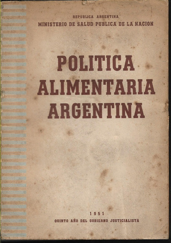 Ministerio Salud Pública Política Alimentaria Argentina 1951