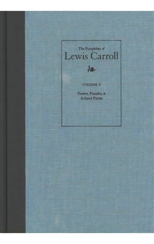The Pamphlets Of Lewis Carroll, De Lewis, Carroll. Editorial Carroll Lewis Society North America, Tapa Dura En Inglés