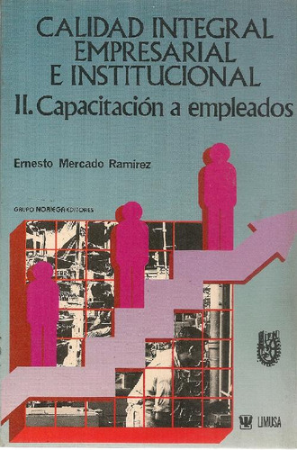 Libro Calidad Integral Empresarial  E Institucional Ii Capac