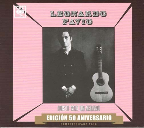 Cd - Fuiste Mia Un Verano (50 Aniversario) - Leonardo Favio