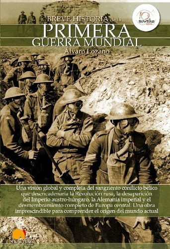 Breve Historia De La Primera Guerra Mundial - Álvaro Lozano