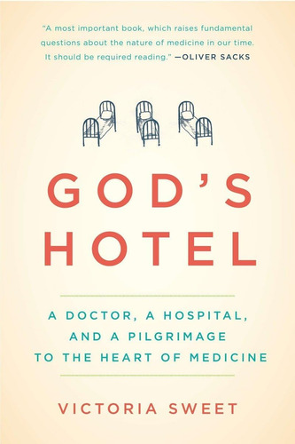 Libro: Gods Hotel: Un Médico, Un Hospital Y Una Al Corazón