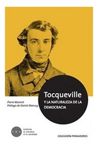 Tocqueville Y La Naturaleza De La Democracia