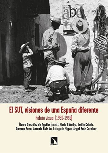 El Sut Visiones De Una España Diferente, De González De Aguilar Álvaro. Editorial Catarata, Tapa Blanda En Español, 9999