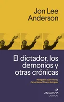 Comprar Libro El Dictador, Los Demonios Y Otras Crónicas \u002F 2 Ed. Lku
