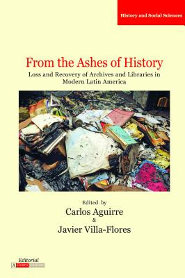 Libro From The Ashes Of History: Loss And Recovery Of Arc...