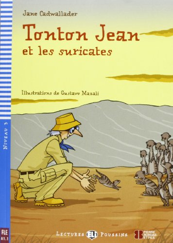 Tonton Jean Et Les Suricates - Lectures Hub Poussins Niveau 