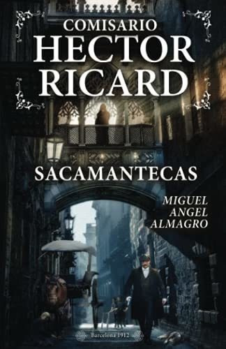 Isario Hector Ricard Sacamantecas - Almagro..., De Almagro Vargas, Miguel Angel. Editorial Independently Published En Español