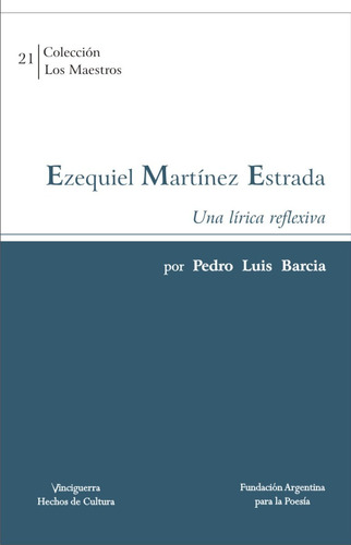 Los Maestros N° 20 - Martínez Estrada Por Pedro Luis Barcia