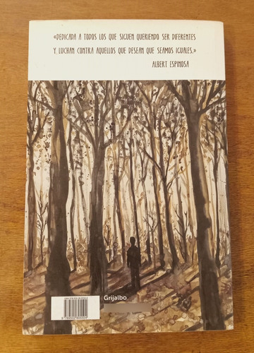 Si Tú Me Dices Ven Lo Dejo Todo... . Albert Espinosa. 2011 (Usado)
