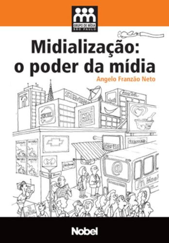 Midializacao - O Poder Da Midia, De Neto. Editora Nobel, Capa Dura Em Português