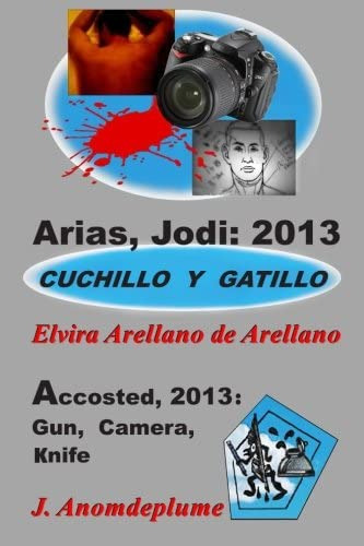 Libro: Arias, Jodi: 2013 - Cuchillo Y Gatillo: Español+engli