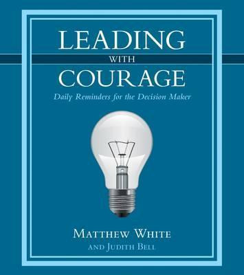 Libro Leading With Courage - Matthew White