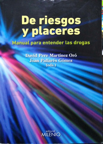 De Riesgos Y Placeres. Manual Para Enten, De David Pere Martinez Oro. Editorial Milenio, Tapa Blanda En Español, 2010