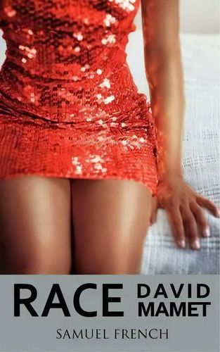 Race, De Professor David Mamet., Vol. 1. Editorial Samuel French, Inc., Tapa Blanda En Inglés