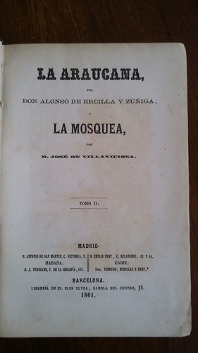 La Araucana Ercilla Y La Mosquea Villaviciosa 1861 Tomo 2