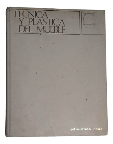 Libro Tecnica Y Plastica Del Mueble  Ceac