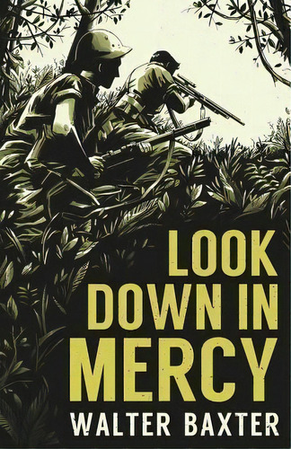 Look Down In Mercy, De Walter Baxter. Editorial Valancourt Books, Tapa Blanda En Inglés