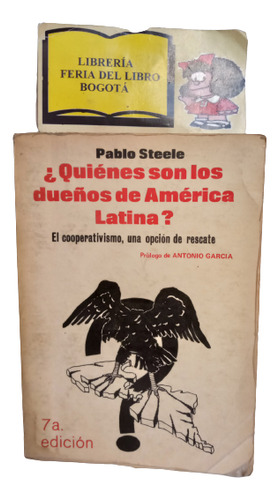 Quiénes Son Los Dueños De América Latina - Pablo Steele -