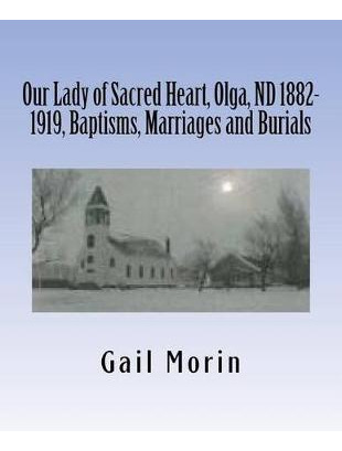 Our Lady Of Sacred Heart, Olga, Nd 1882-1919, Baptisms, M...