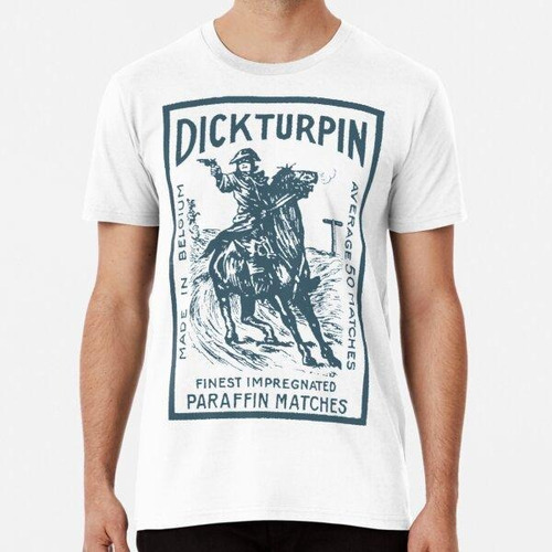 Remera Dick Turpin Vintage Matchbox Diseño Algodon Premium