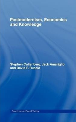 Post-modernism, Economics And Knowledge - Jack Amariglio