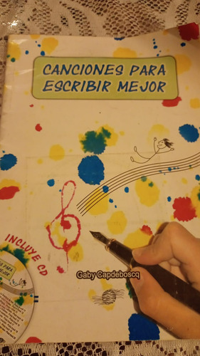 Libro Educación Música Canciones Para Escribir Mejor/cd +cd