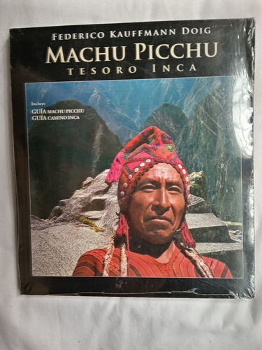 Machu Picchu Tesoro Inca / Kauffmann Doig, Federico