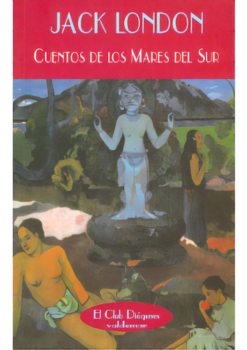 Cuentos De Los Mares Del Sur, De Jack, London. 8477025900, Vol. 1. Editorial Editorial Promolibro, Tapa Blanda, Edición 2008 En Español, 2008