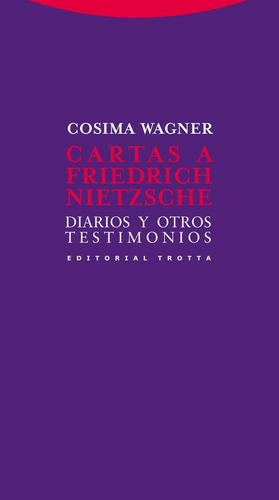 Cartas A Friedrich Nietzsche, Cosima Wagner, Trotta