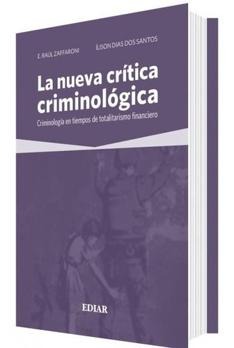 La Nueva Critica Criminológica - Zaffaroni, Dias Dos Santos