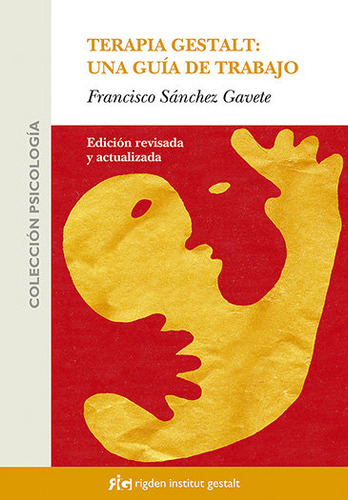 Terapia Gestalt Una Guia De Trabajo - Sánchez Galvete, F...