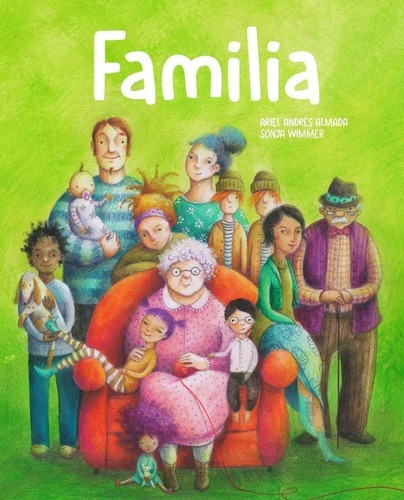 Libro: Familia. Andres Almada, Ariel. Cuento De Luz