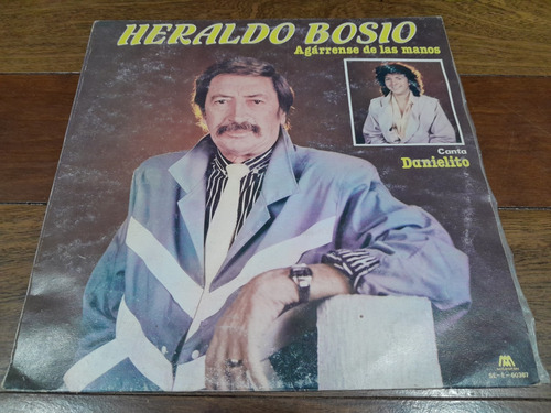 Lp Vinilo - Heraldo Bosio -agárrense De Las Manos -arg -1986