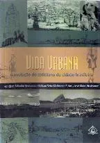 Comprar Livro Vida Urbana: A Evolução Do Cotidiano Da Cidade Brasileira - Veríssimo, Francisco Salvador E Outros [2001]