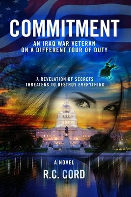 Libro Commitment : An Iraq War Veteran On A Different Tou...