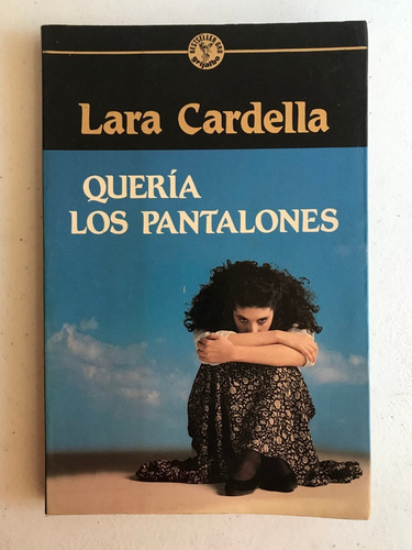 Libro Quería Los Pantalones Lara Cardella