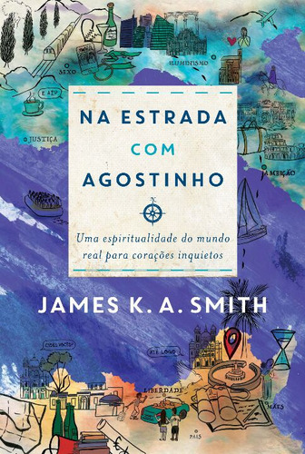 Libro Na Estrada Com Agostinho De Smith James K A Thomas N