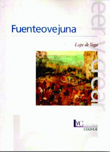 Fuenteovejuna, De Lope De Vega. Editorial Colihue, Edición 1 En Español