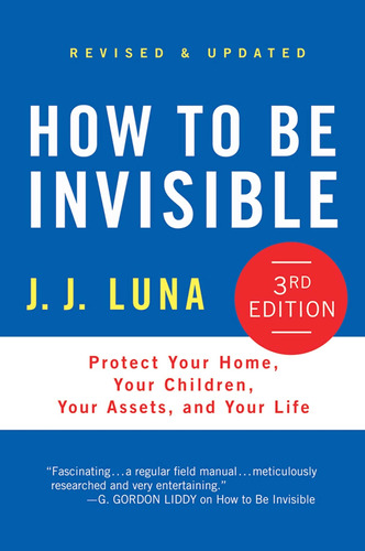 Book : How To Be Invisible Protect Your Home, Your Children
