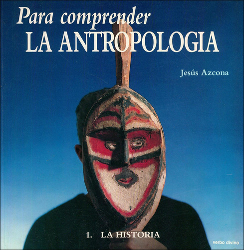 Para Comprender La Antropología. Tomo 1